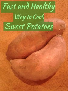 Fastest and Healthiest Way to Cook Sweet Potatoes