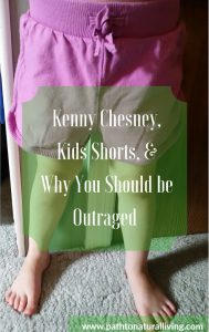 Kids Shorts, Kenny Chesney and Why You Should be Outraged