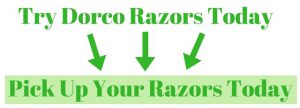 Try Dorco Razors Today